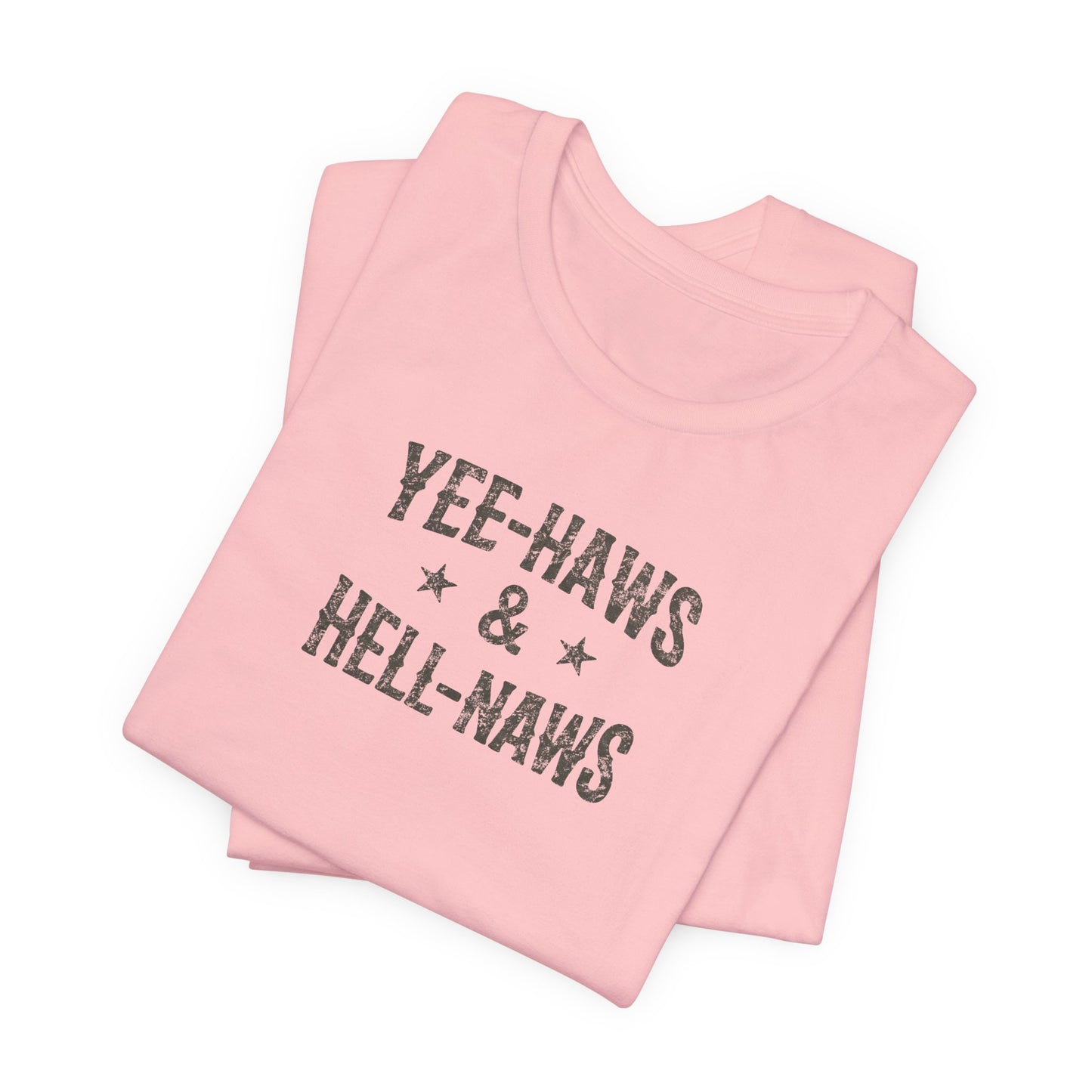 Yee-Haws & Hell-Naws Graphic T-Shirt — Rustic Western Cowgirl Tee