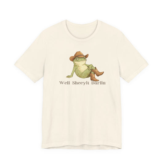 Well Sheeyit Darlin — Funny Cowboy Frog Graphic T-Shirt