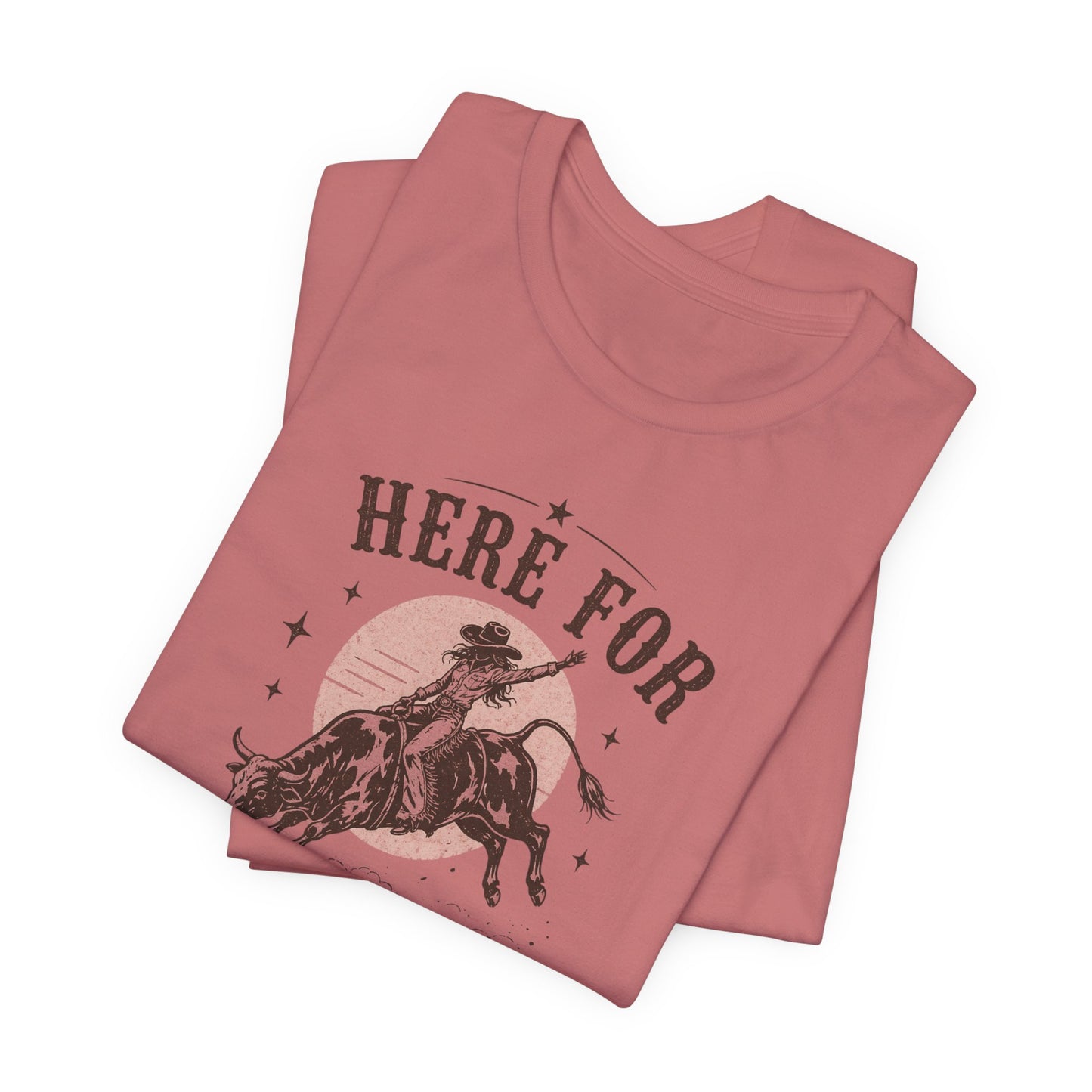 Here For A Good Time Rodeo T-Shirt