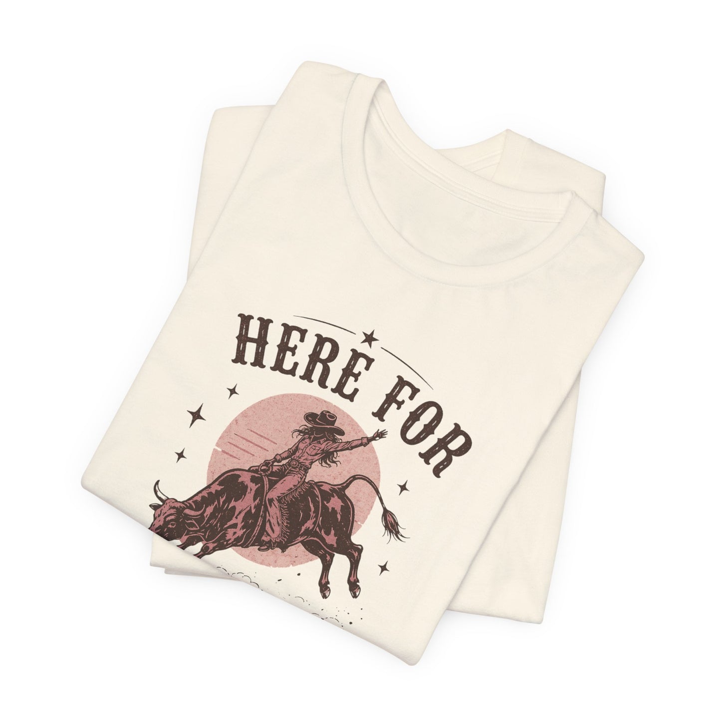Here For A Good Time Rodeo T-Shirt