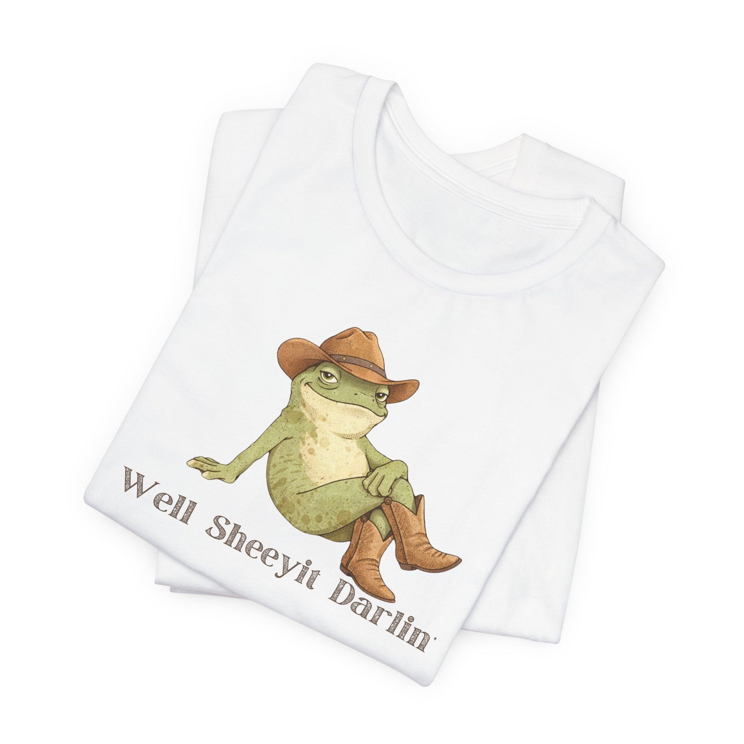 Well Sheeyit Darlin — Funny Cowboy Frog Graphic T-Shirt
