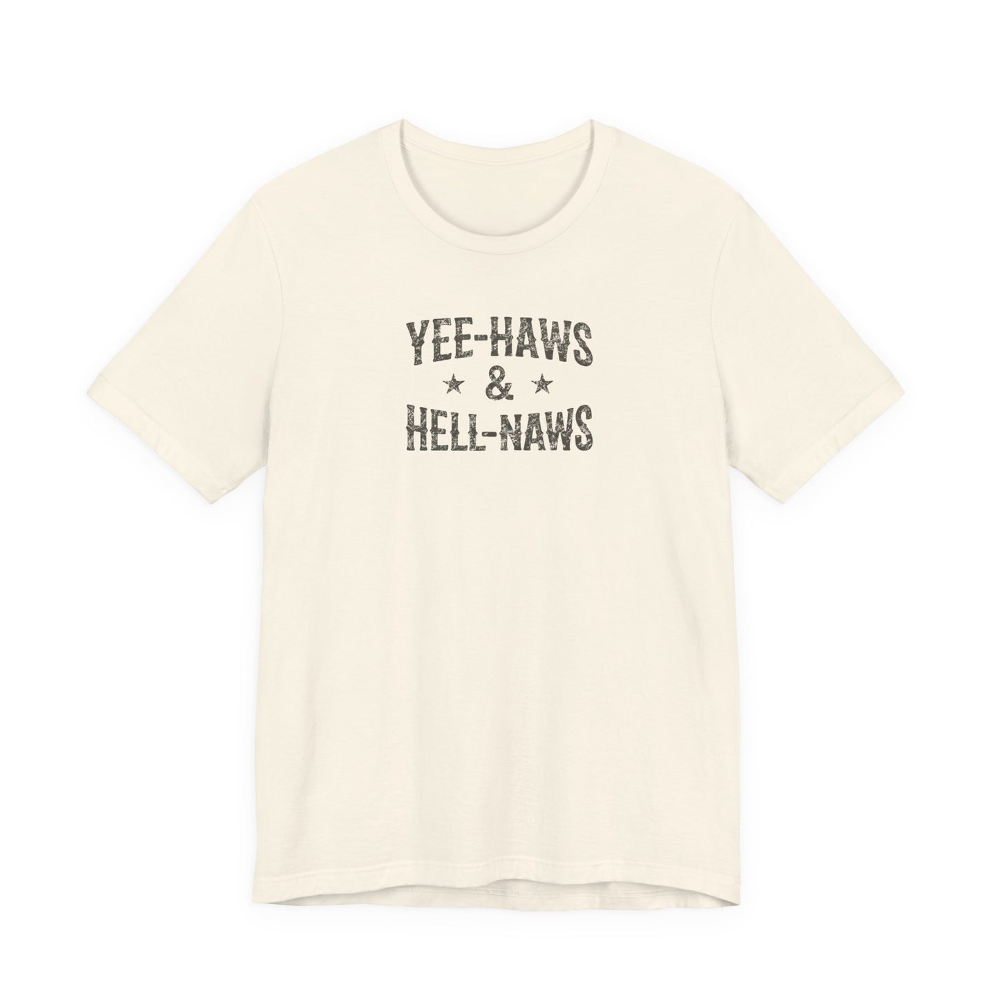 Yee-Haws & Hell-Naws Graphic T-Shirt — Rustic Western Cowgirl Tee