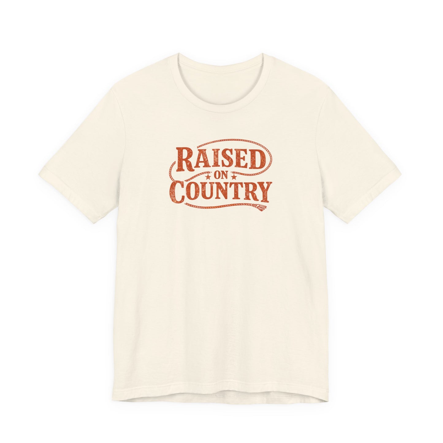 Raised on Country T-Shirt— Rustic Western Graphic Tee