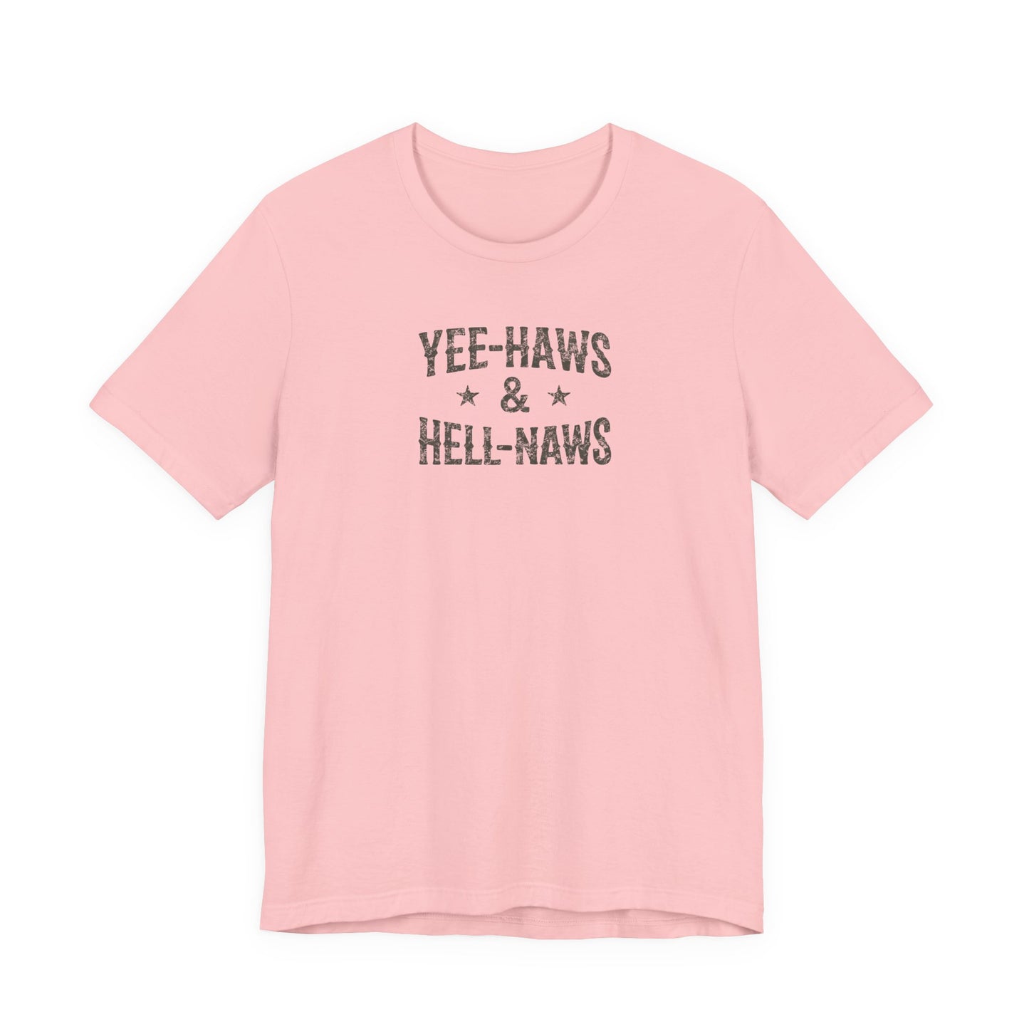 Yee-Haws & Hell-Naws Graphic T-Shirt — Rustic Western Cowgirl Tee
