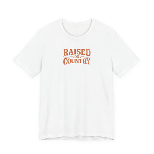 Raised on Country T-Shirt — Vintage Western Graphic Tee for Country Music Lovers