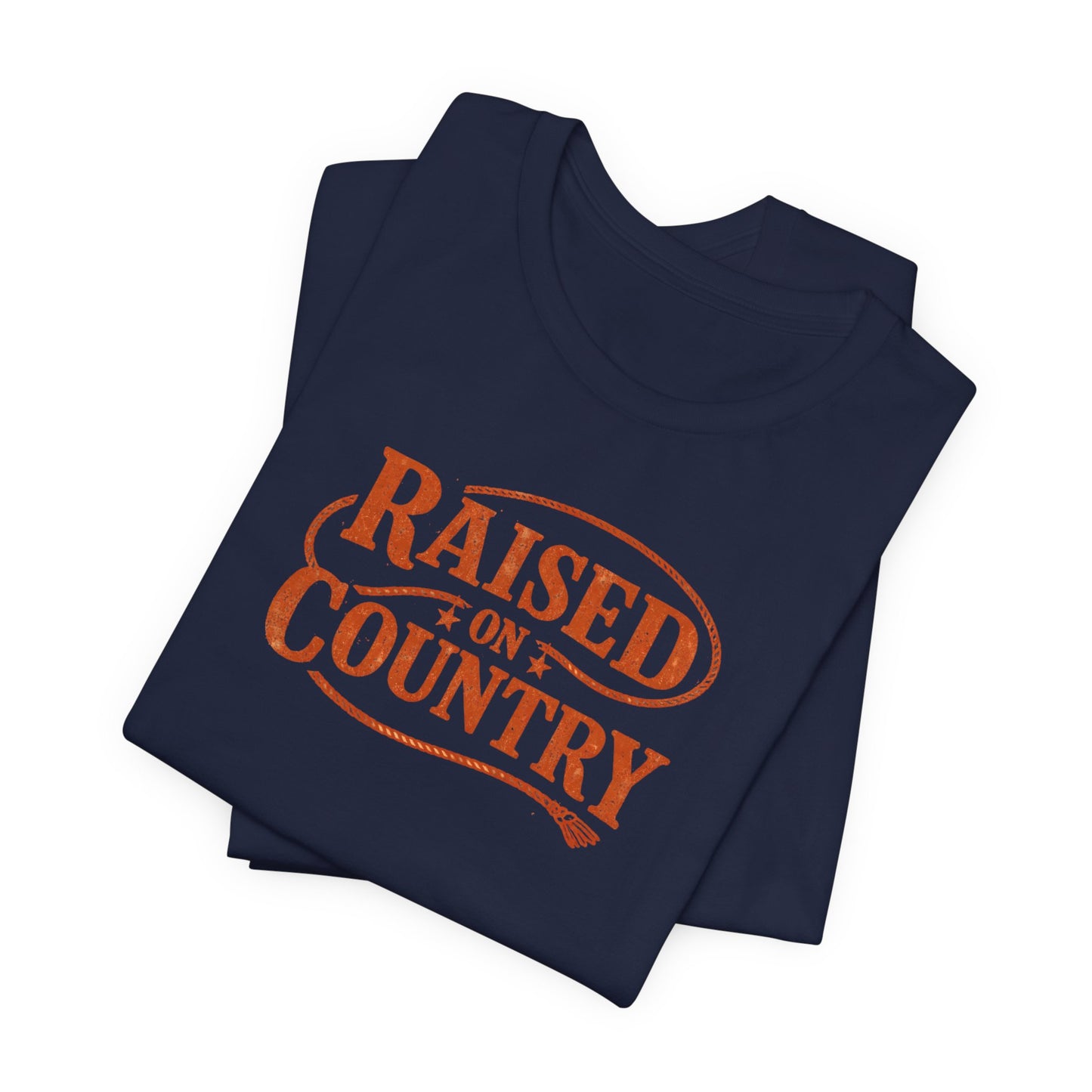 Raised on Country T-Shirt— Rustic Western Graphic Tee