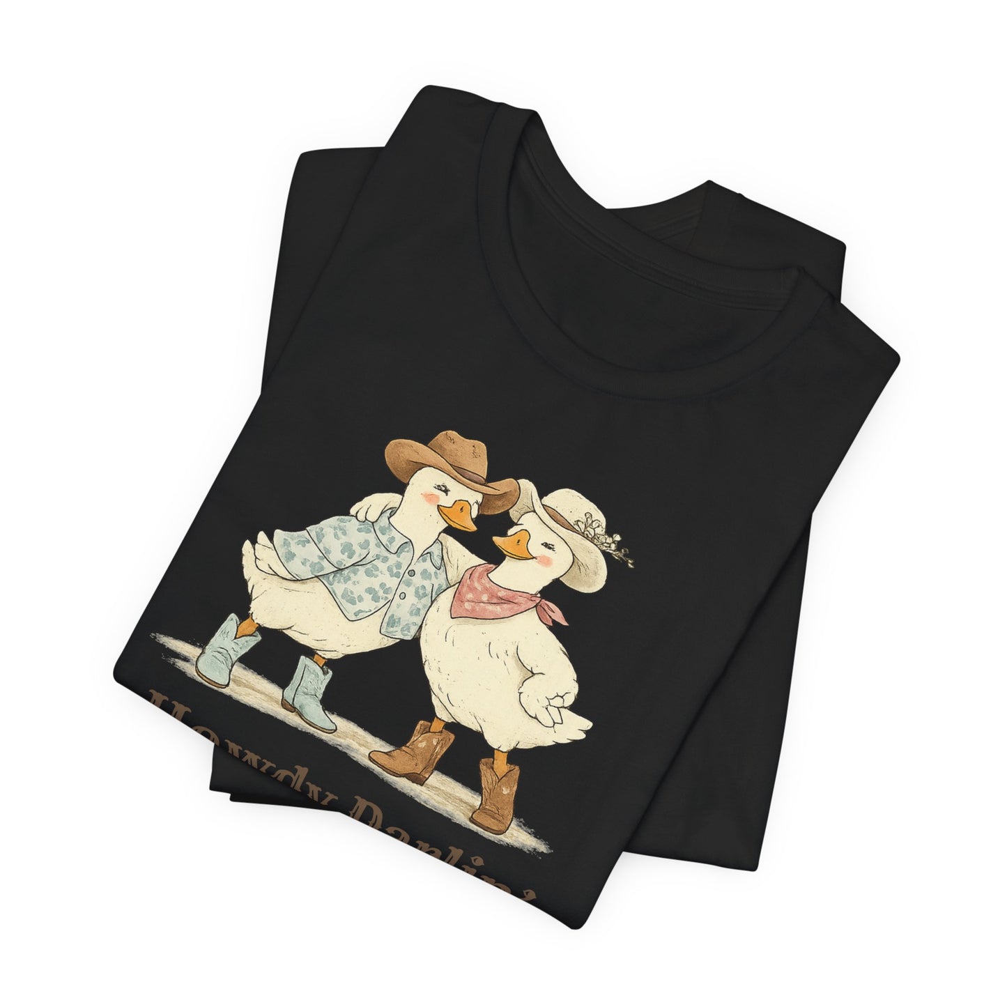 Howdy Darlin Ducks T-Shirt