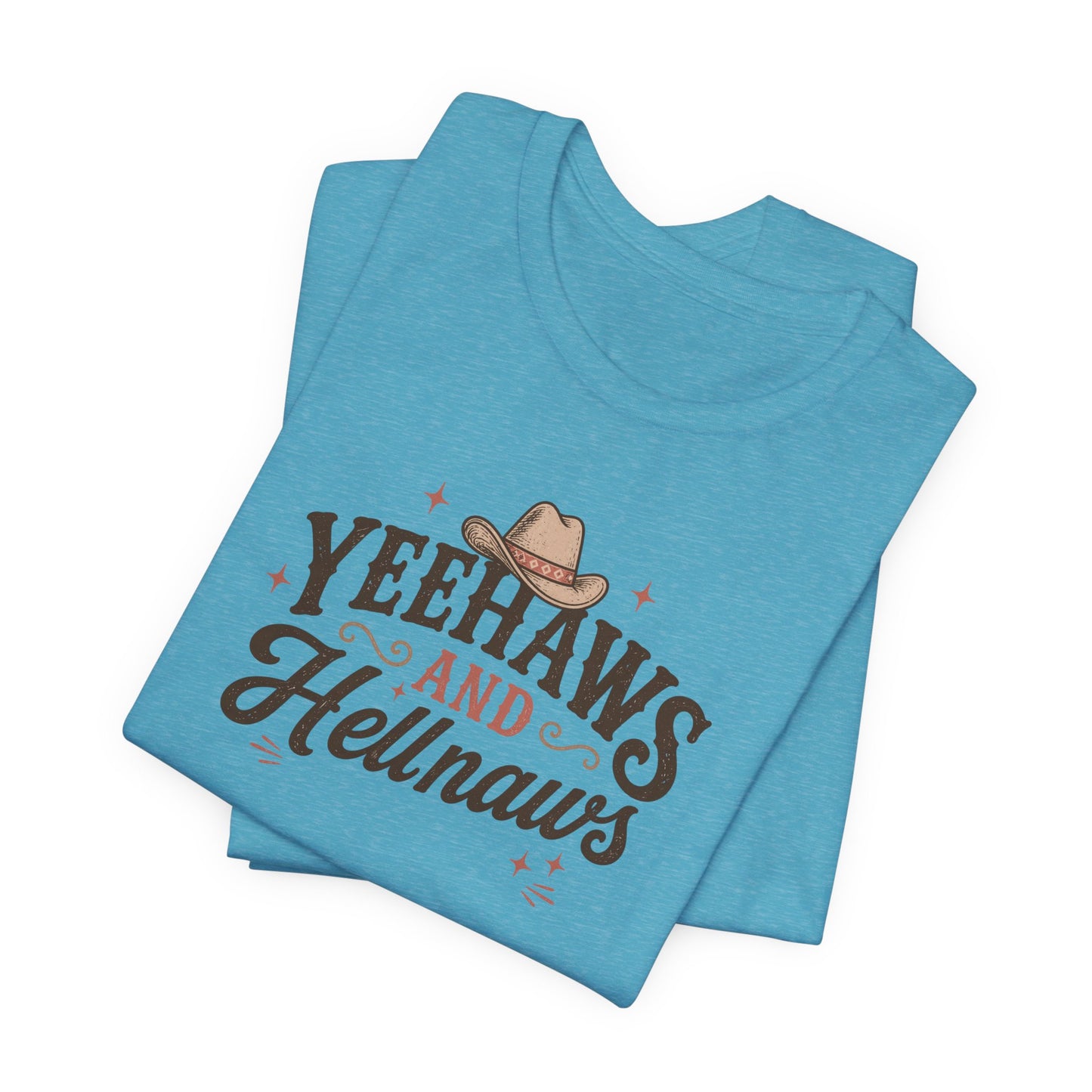 Yeehaws and Hellnaws Graphic T-Shirt — Western Cowboy Hat Shirt