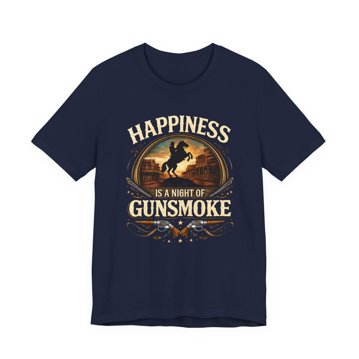 Happiness Is A Night Of Gunsmoke T-Shirt
