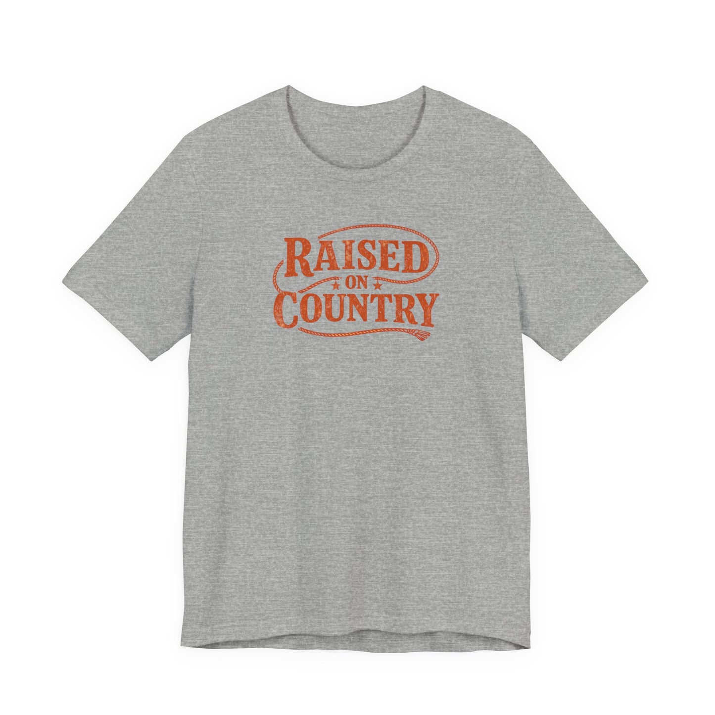 Raised on Country T-Shirt— Rustic Western Graphic Tee