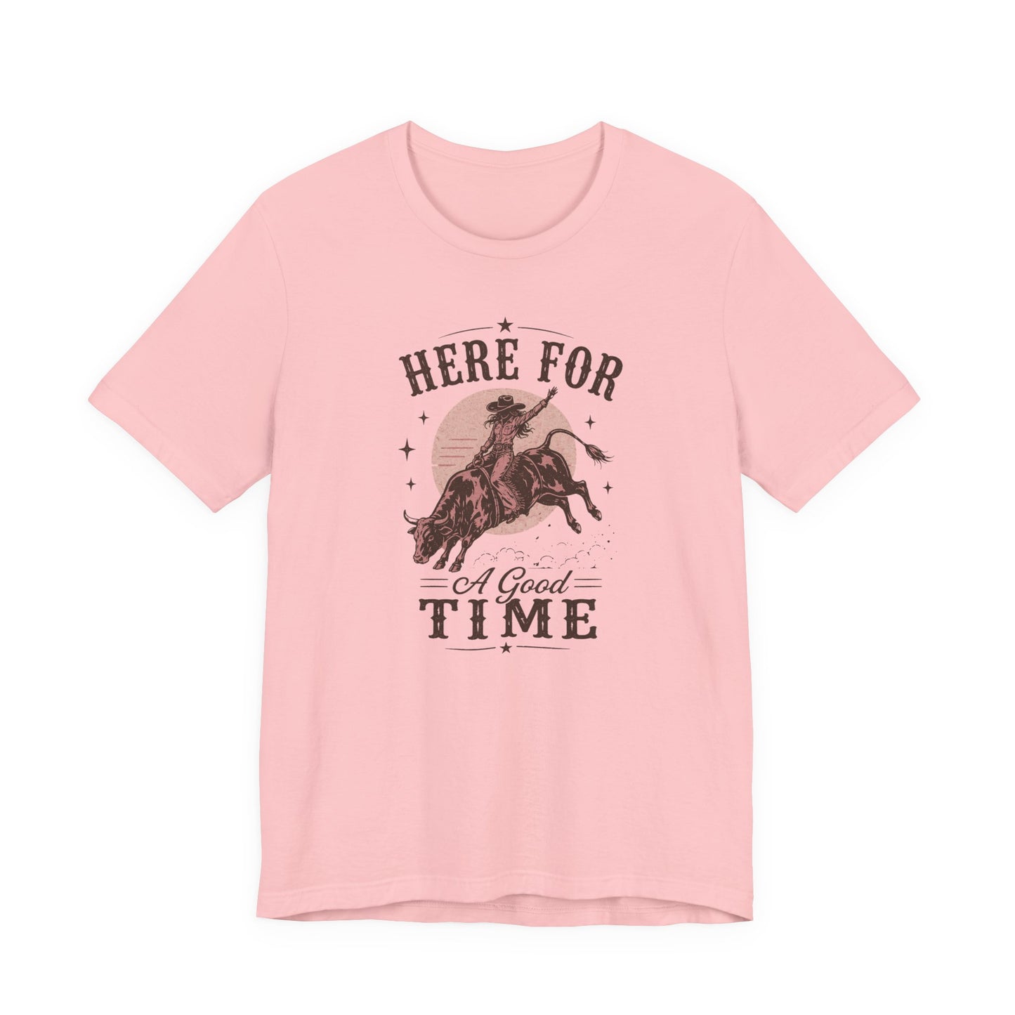 Here For A Good Time Rodeo T-Shirt