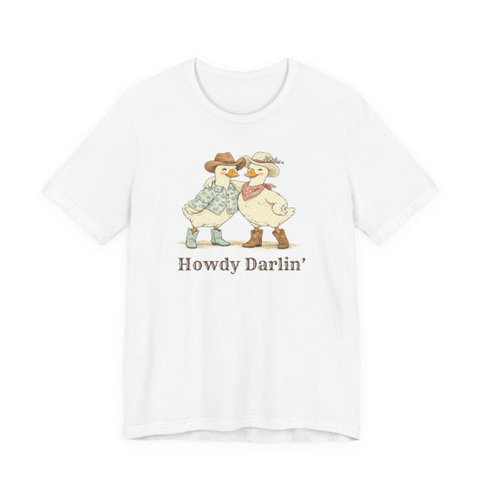 Howdy Darlin Ducks T-Shirt