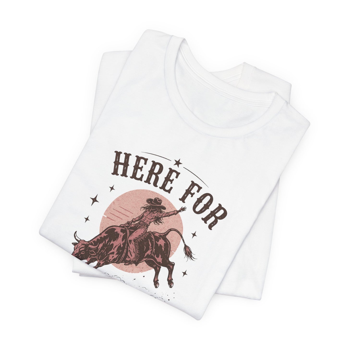 Here For A Good Time Rodeo T-Shirt