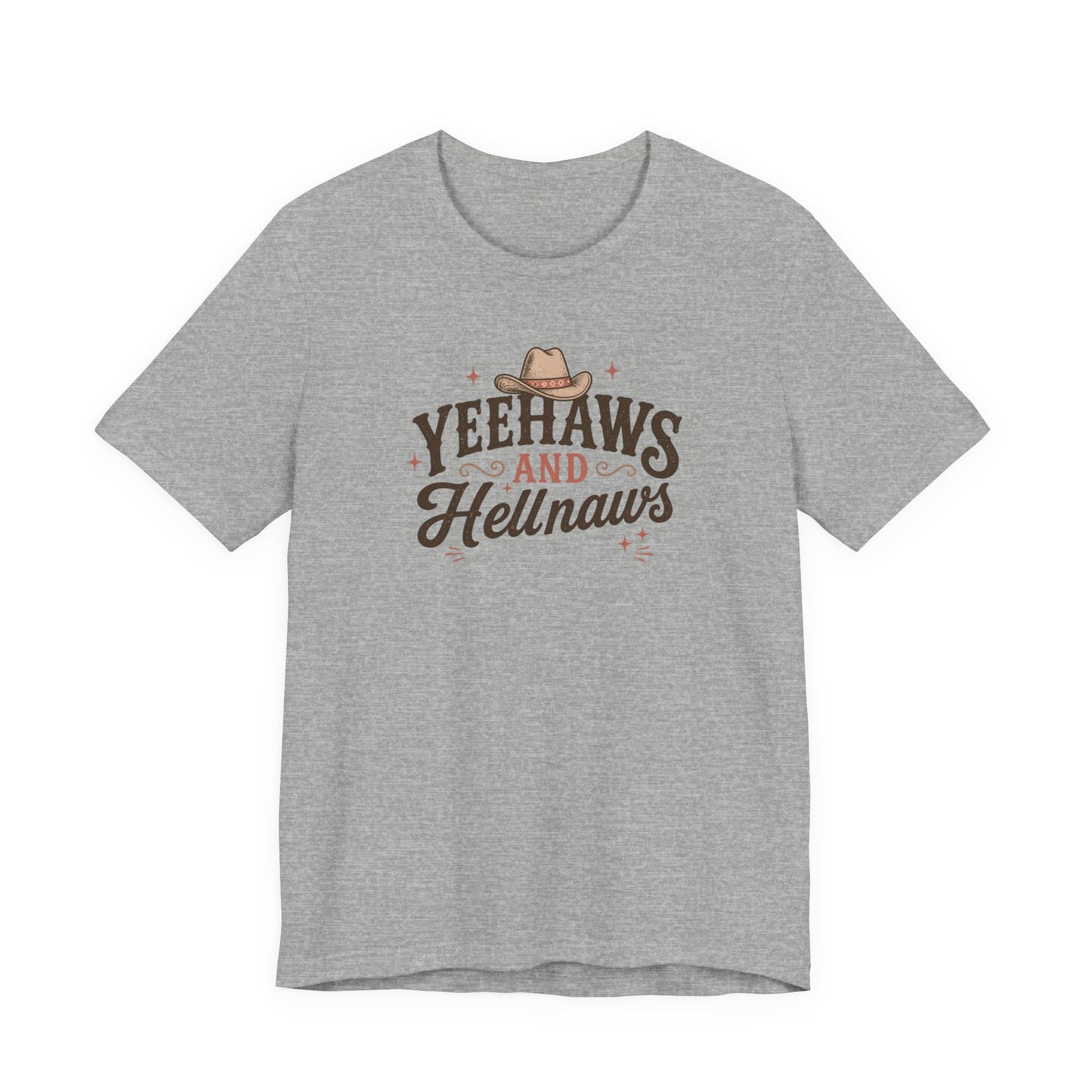 Yeehaws and Hellnaws Graphic T-Shirt — Western Cowboy Hat Shirt