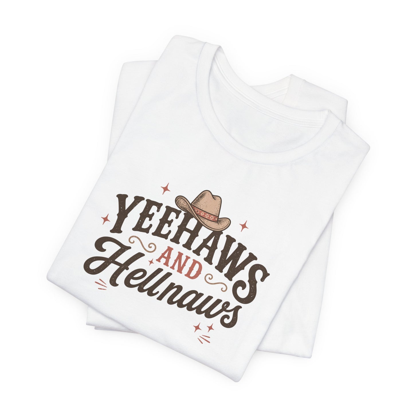 Yeehaws and Hellnaws Graphic T-Shirt — Western Cowboy Hat Shirt