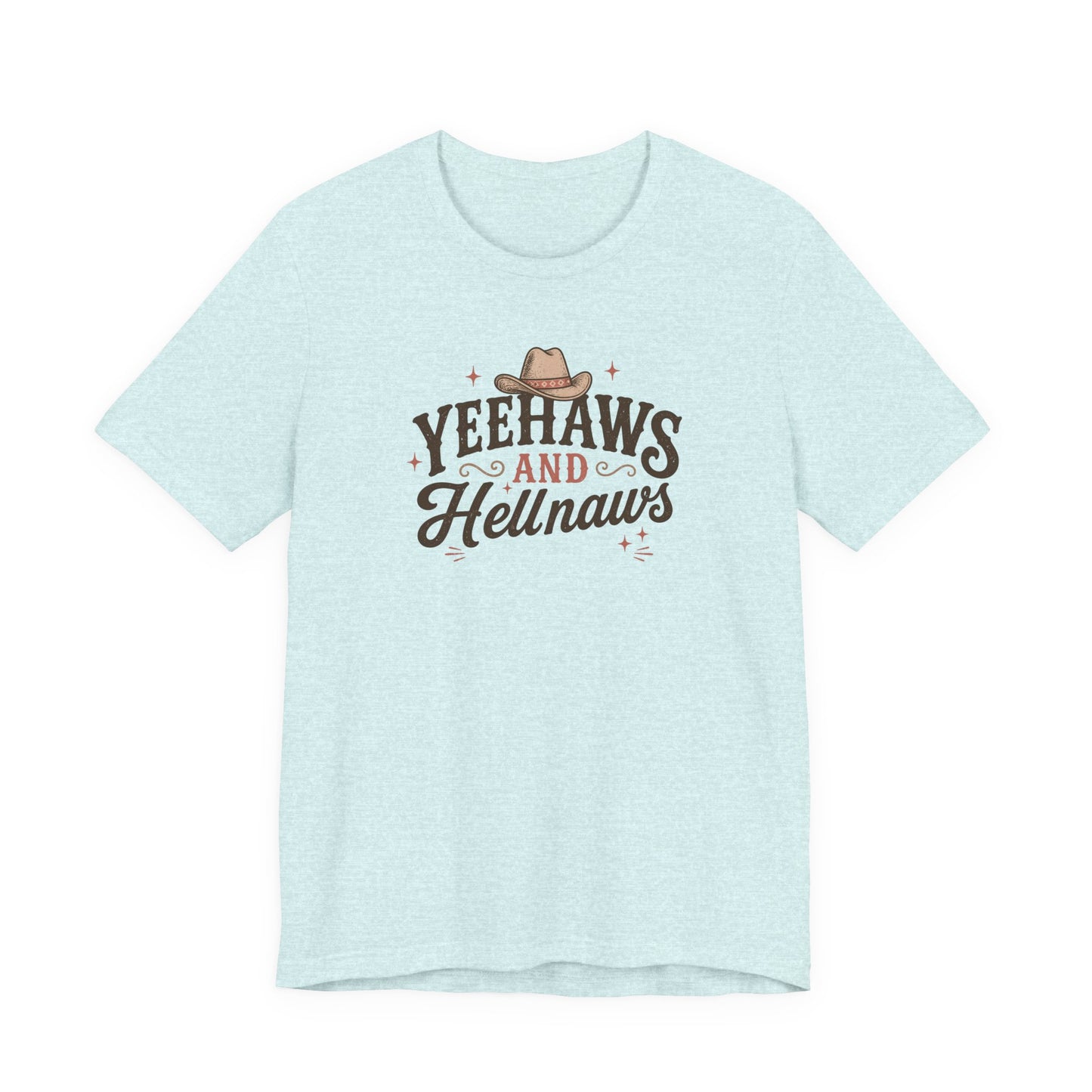 Yeehaws and Hellnaws Graphic T-Shirt — Western Cowboy Hat Shirt
