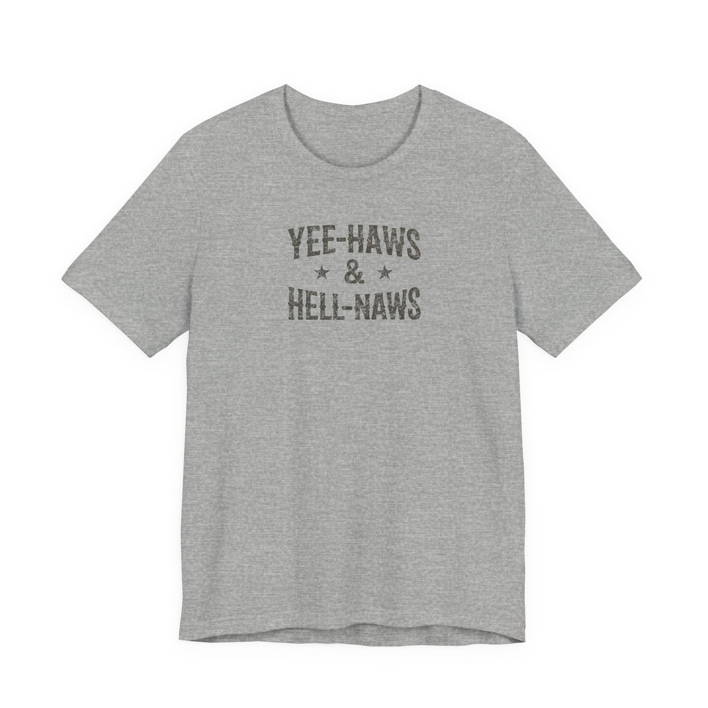 Yee-Haws & Hell-Naws Graphic T-Shirt — Rustic Western Cowgirl Tee